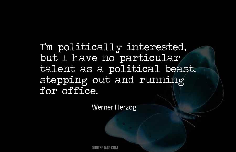 Quotes About Running For Political Office #1327274