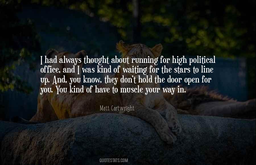 Quotes About Running For Political Office #1394044
