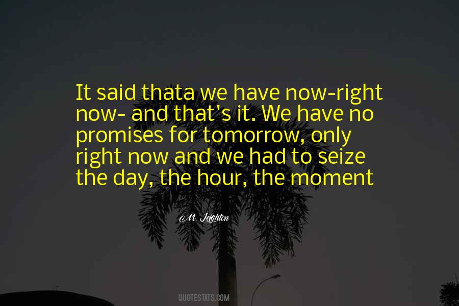 Quotes About Seize The Day #1376455