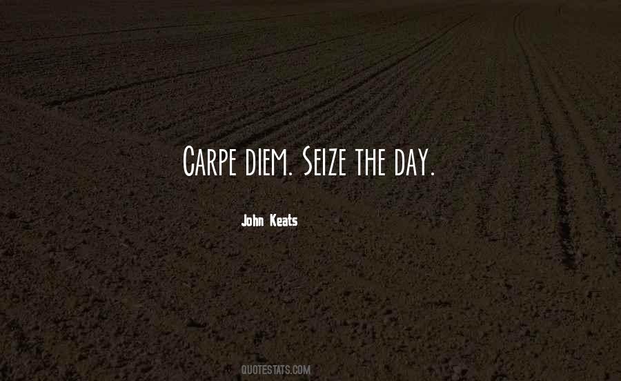 Quotes About Seize The Day #1609052