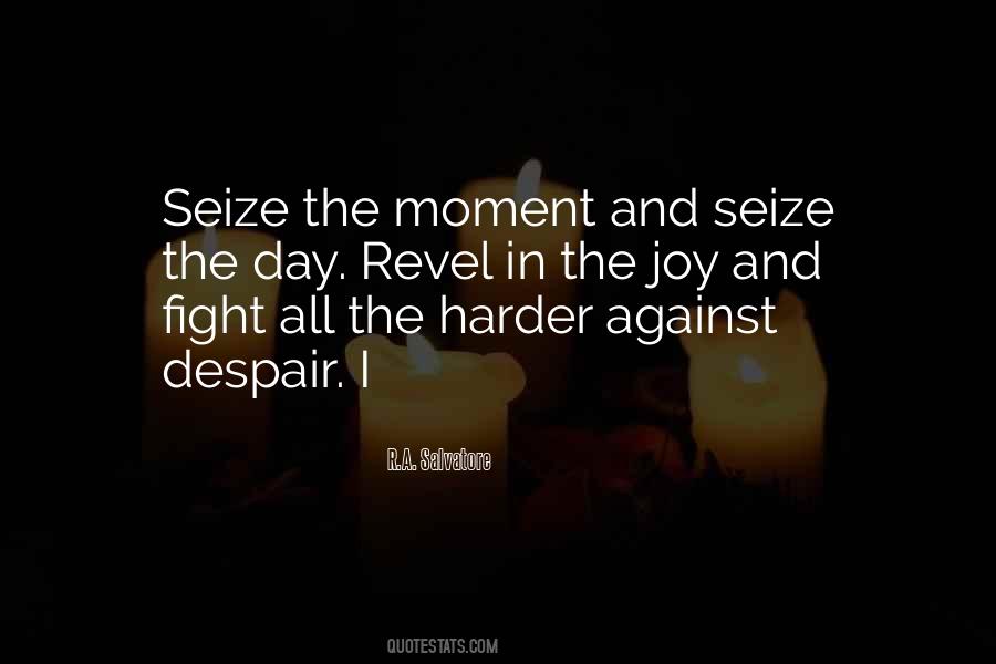 Quotes About Seize The Day #1674042