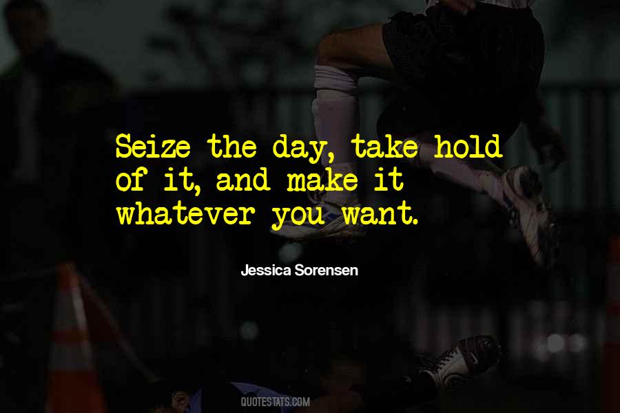 Quotes About Seize The Day #257305