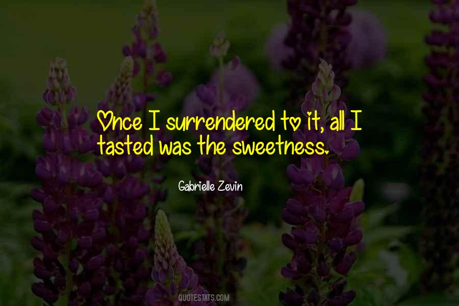 Quotes About Sweetness #103095 Quotes About Sweetness #103095