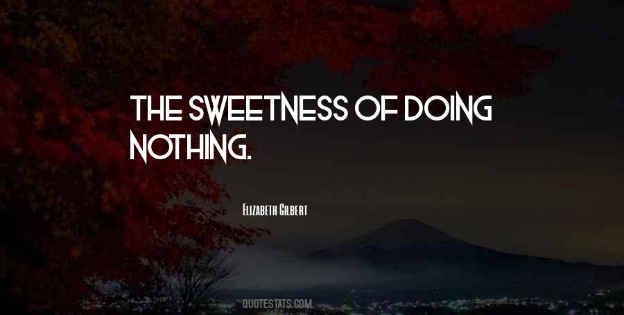 Quotes About Sweetness #1140144