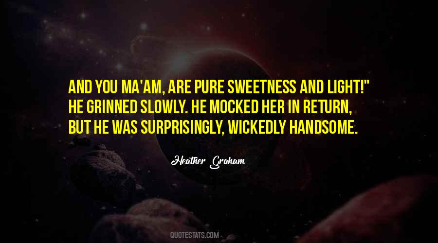 Quotes About Sweetness #1179865