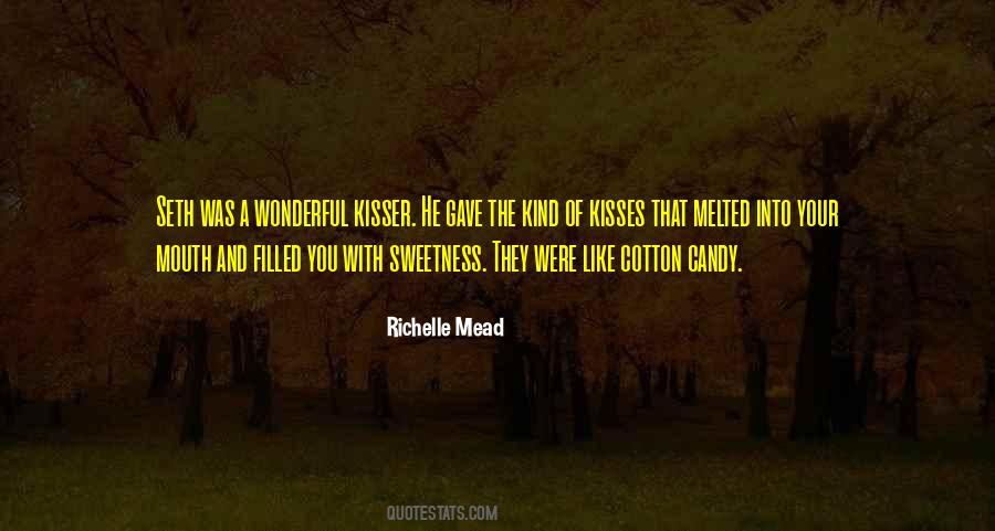 Quotes About Sweetness #1261593