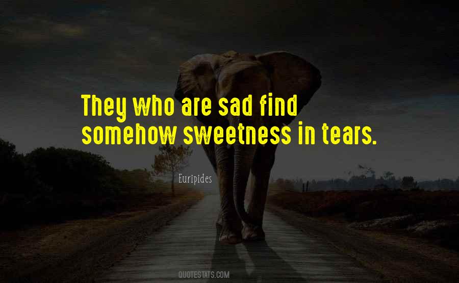 Quotes About Sweetness #156103 Quotes About Sweetness #156103