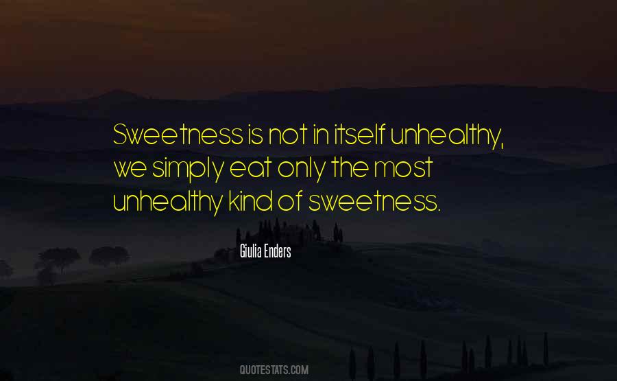 Quotes About Sweetness #983517