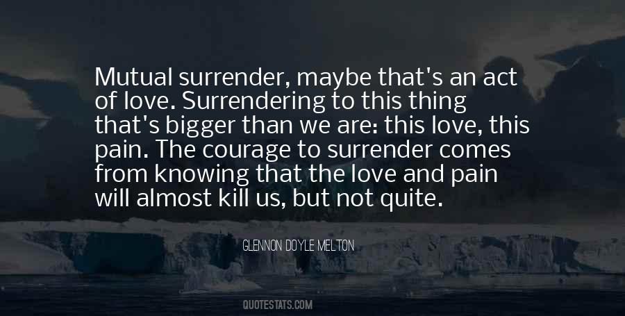 Quotes About Surrendering To Love #272576