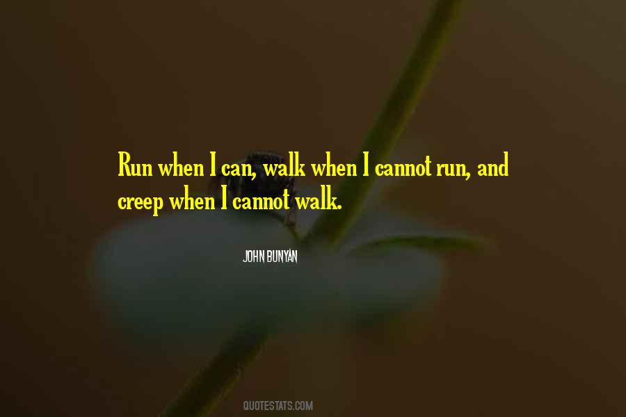 Quotes About Running Before You Can Walk #1425627