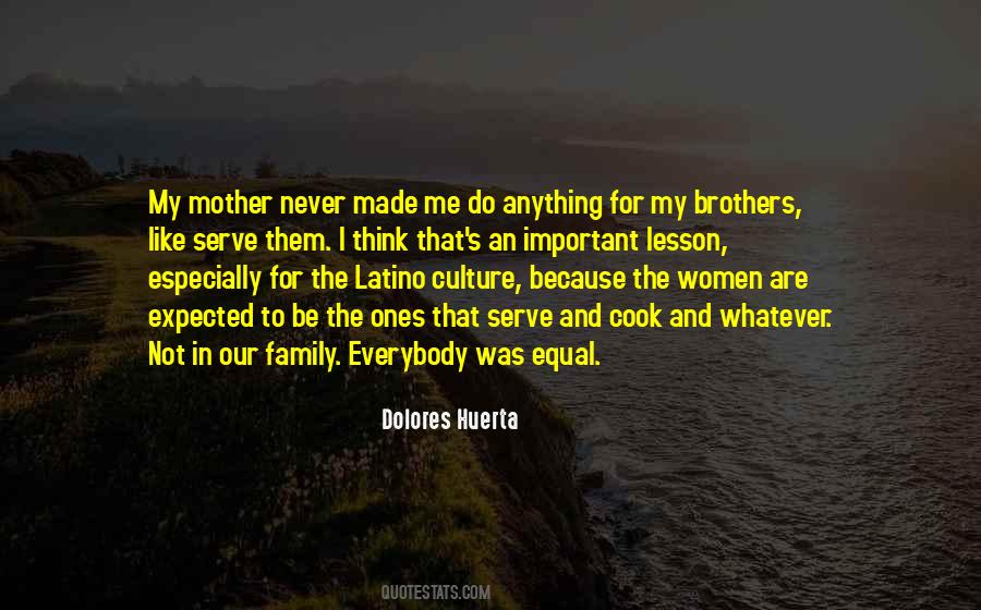 Quotes About Latino Culture #1155996