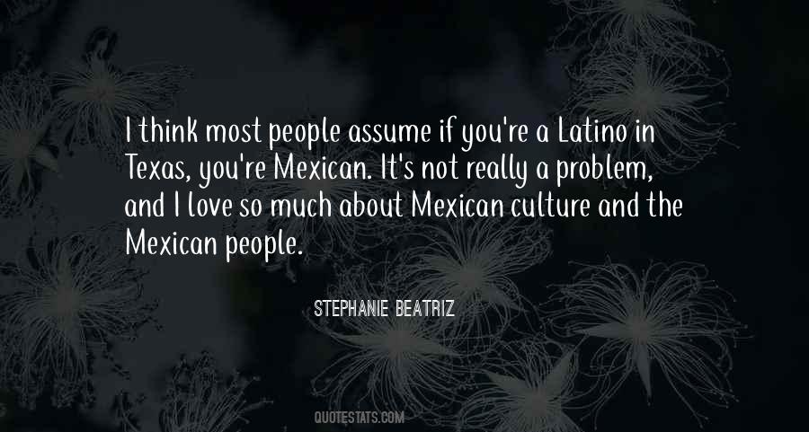 Quotes About Latino Culture #1466785