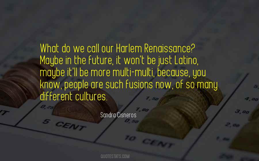 Quotes About Latino Culture #774176