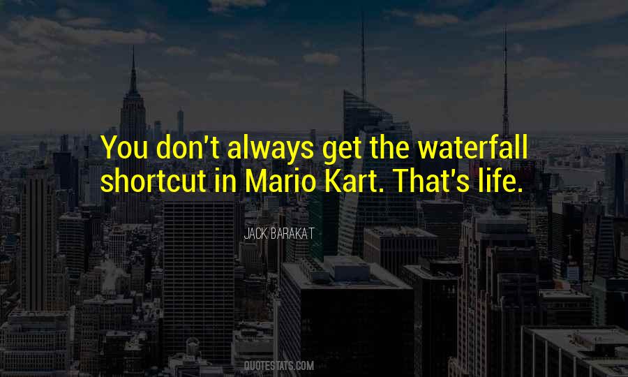 Quotes About The Waterfalls #1576781