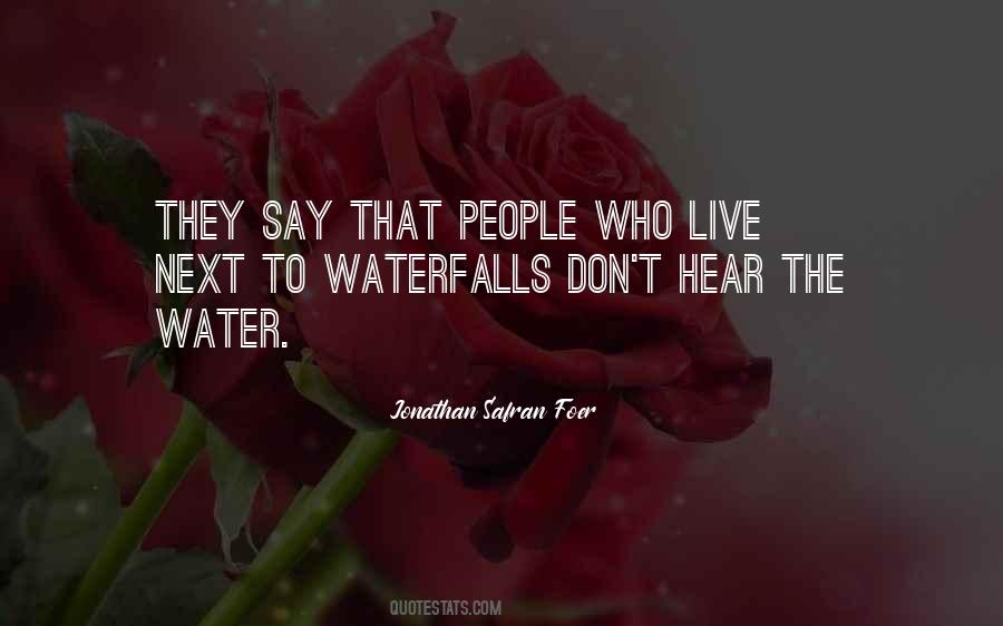 Quotes About The Waterfalls #667526