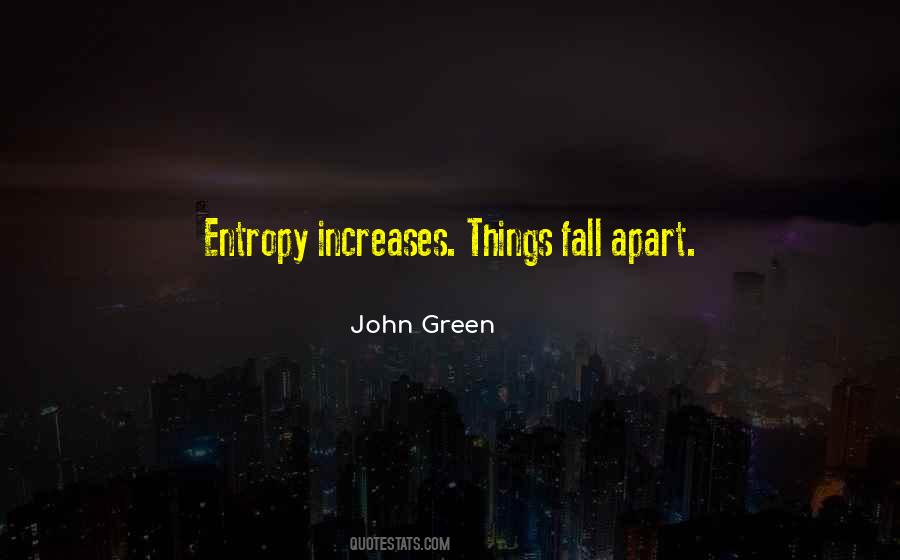 Quotes About Entropy #1329656