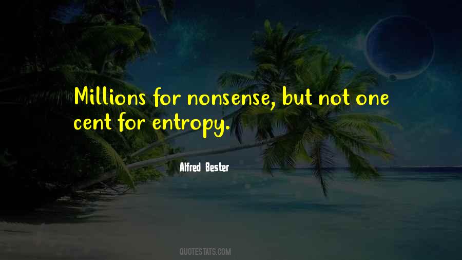 Quotes About Entropy #474370