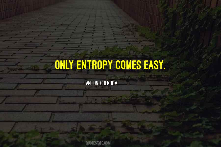 Quotes About Entropy #650542