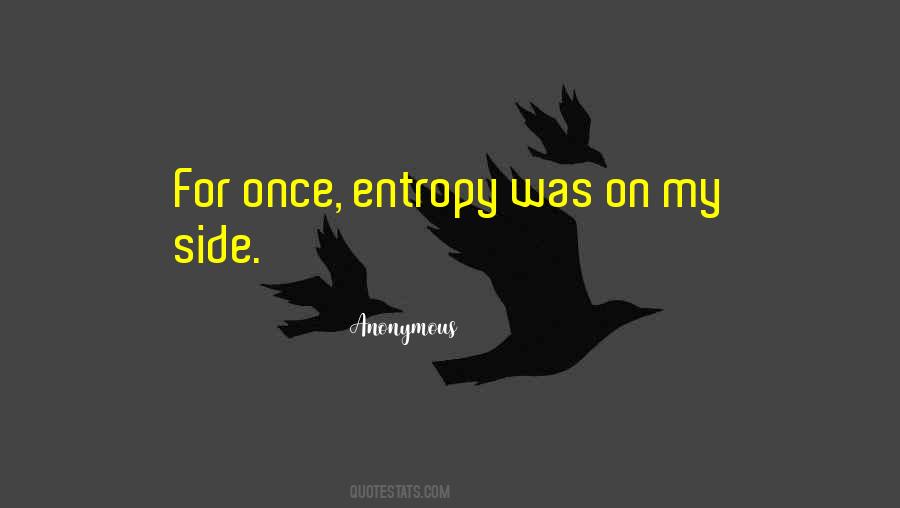 Quotes About Entropy #760830