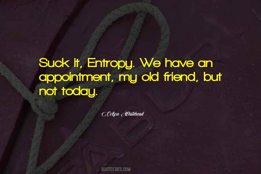 Quotes About Entropy #939110