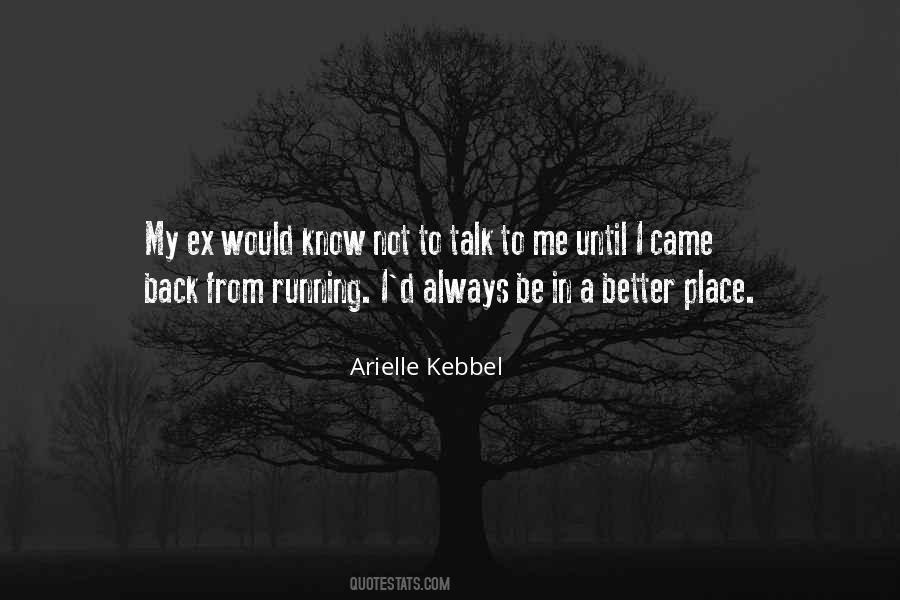 Quotes About Running Back To An Ex #70796