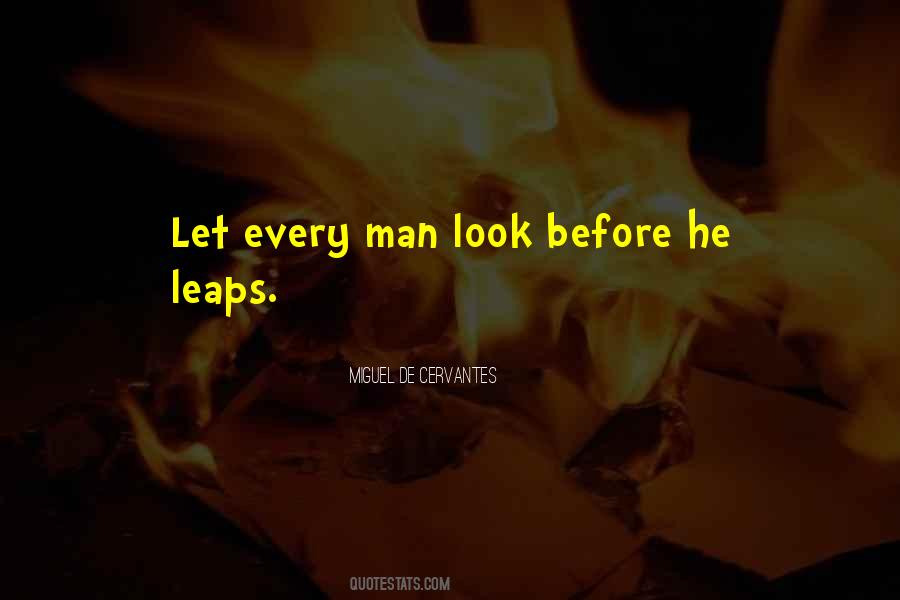 Quotes About Look Before You Leap #634185