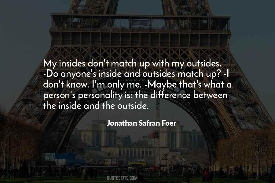 Insides Match Quotes #41242