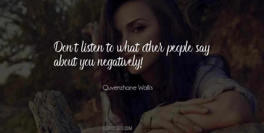 What Other People Say Quotes #298153