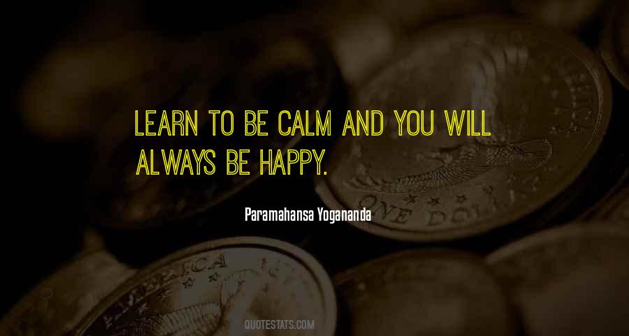 Learn To Be Happy With Nothing Quotes #250466