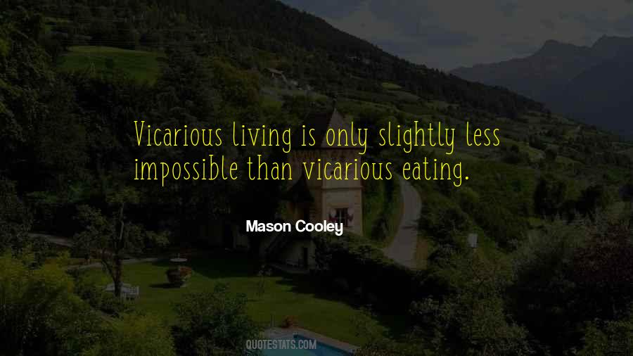 Quotes About Vicarious #918814