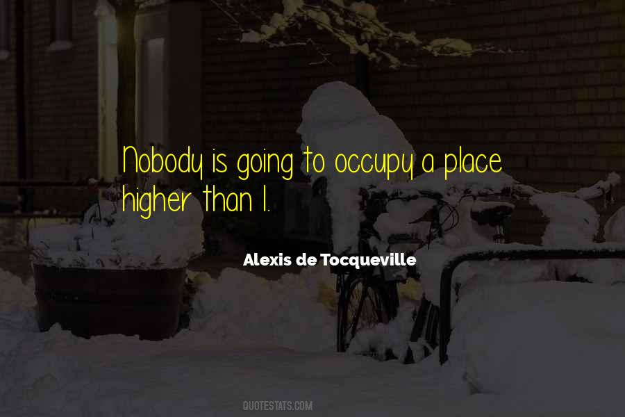 Quotes About Higher Place #988143