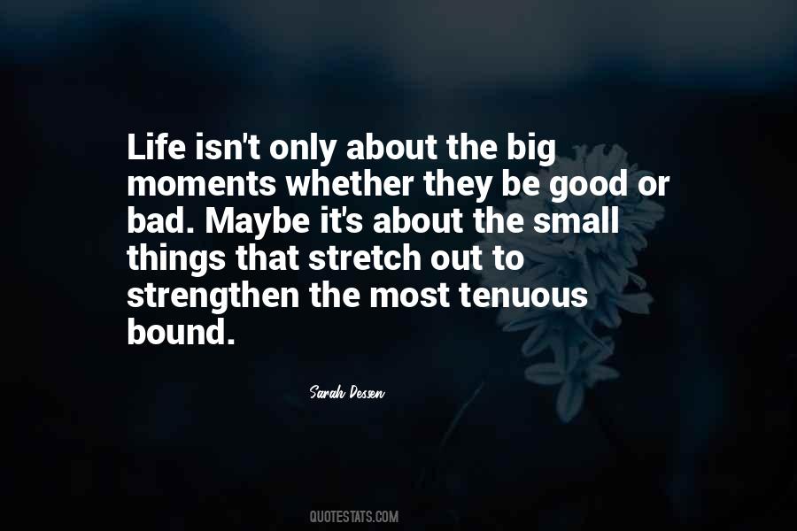 Quotes About The Small Things #1010031