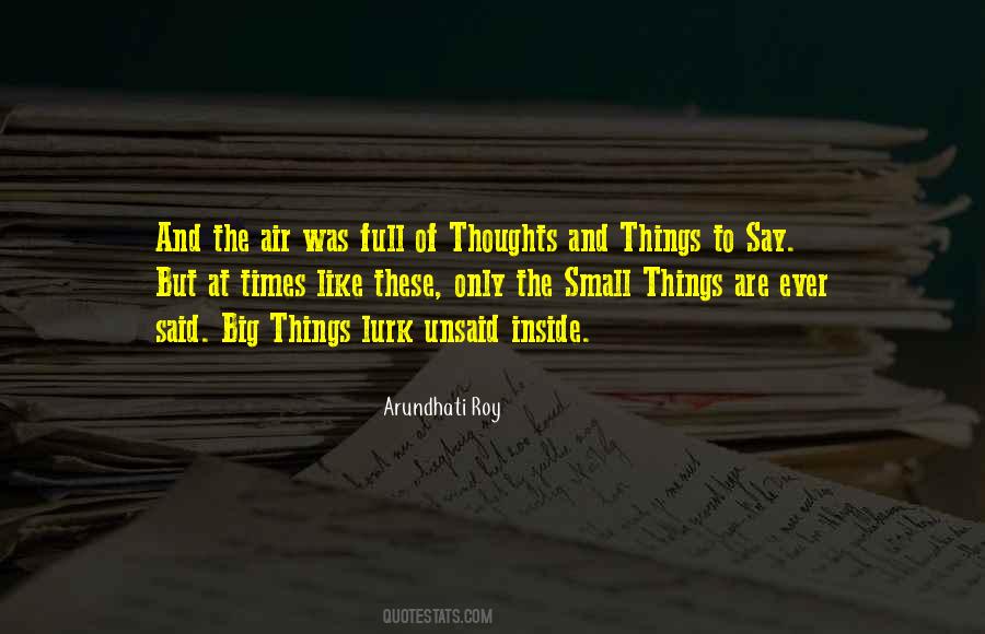 Quotes About The Small Things #1026918