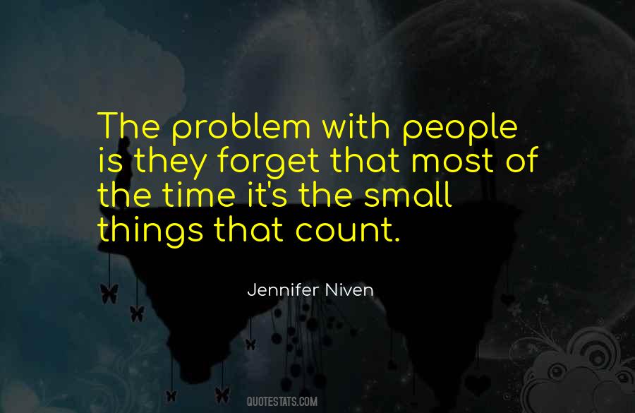 Quotes About The Small Things #1105142