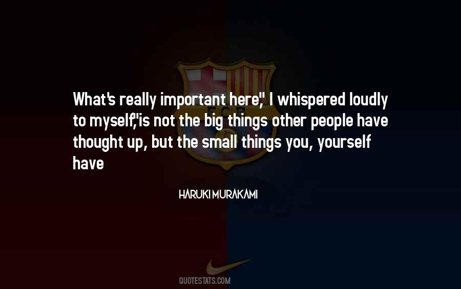 Quotes About The Small Things #300769