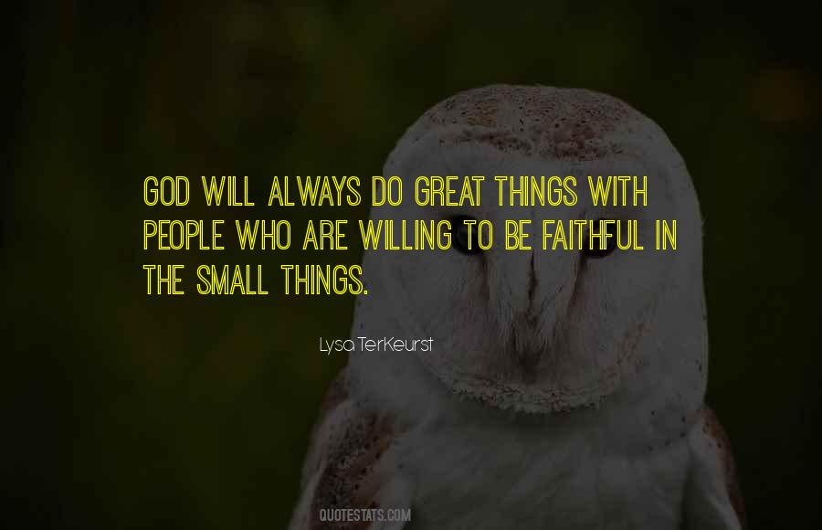 Quotes About The Small Things #918374