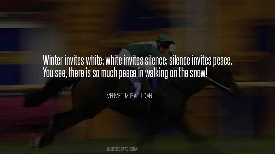 Quotes About Walking In The Snow #1878858