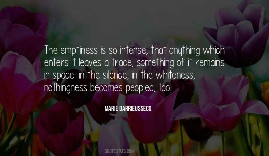 Emptiness Is Not Nothingness Quotes #692762