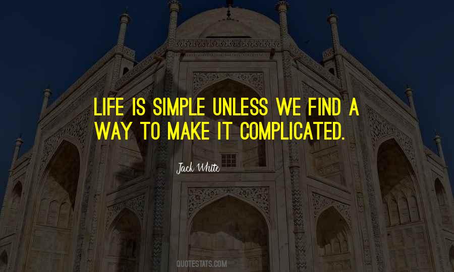Quotes About Life Is Simple #1737057