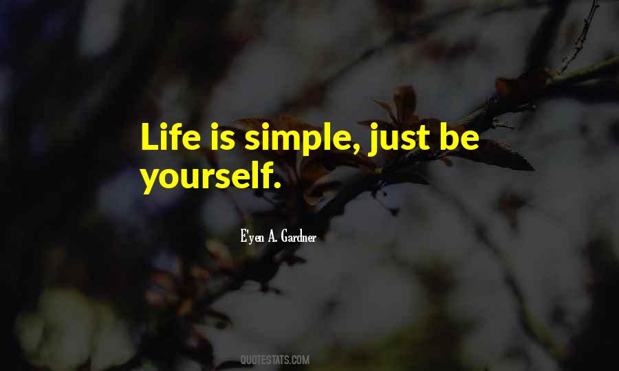 Quotes About Life Is Simple #1827733