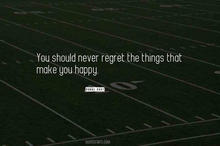 Quotes About Things That Make You Happy #1120573