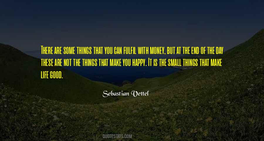 Quotes About Things That Make You Happy #1742210