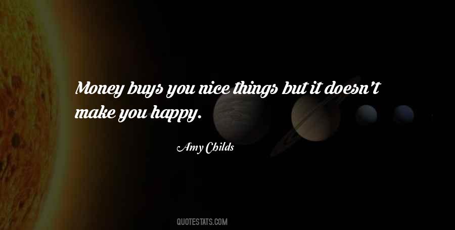 Quotes About Things That Make You Happy #494725
