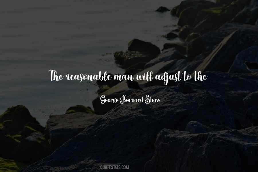 Quotes About Reasonable Man #7177