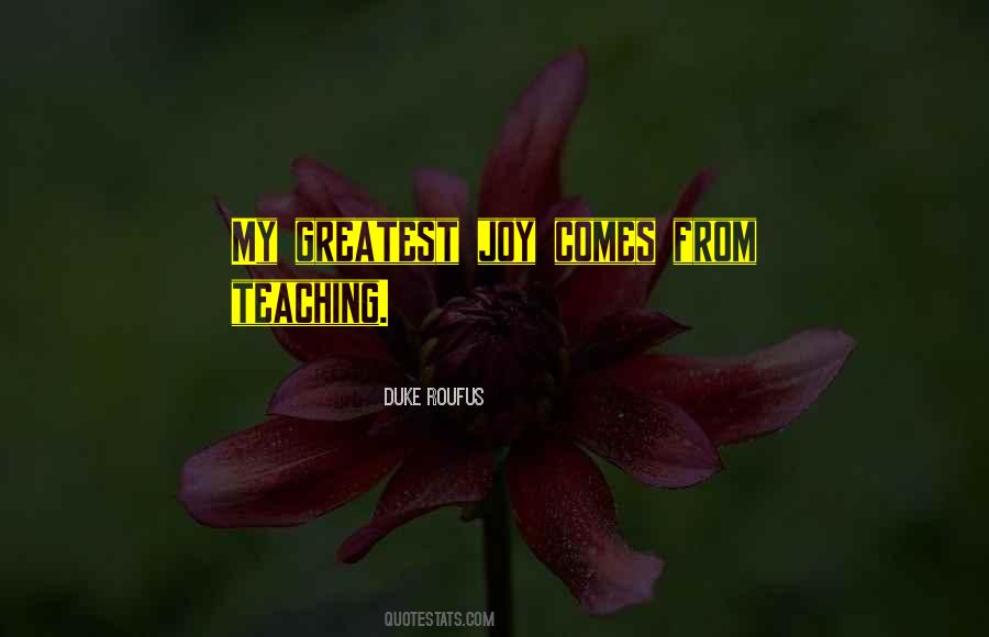 Quotes About Joy Of Teaching #1110028