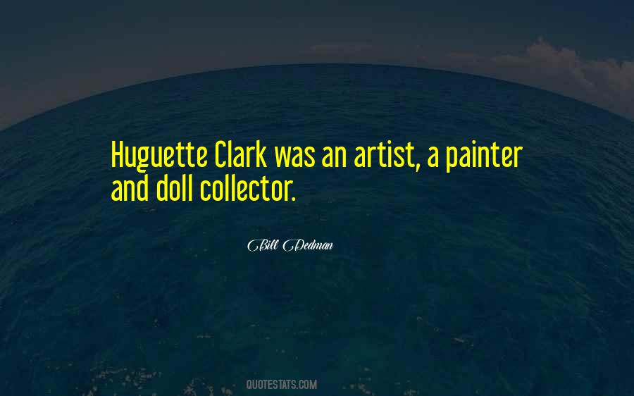 Doll Collector Quotes #1114434