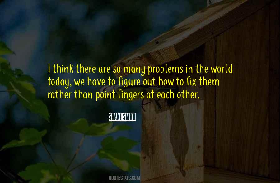 Quotes About Many Problems #365670