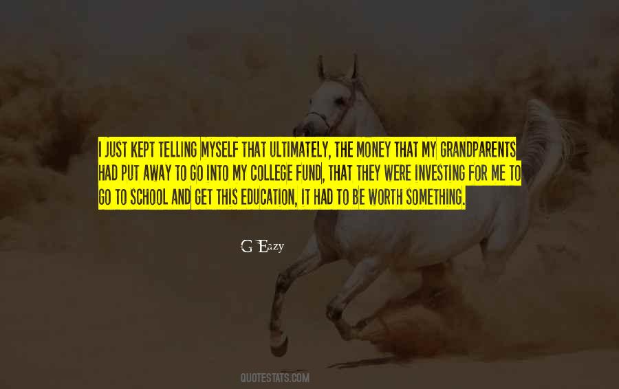 Quotes About Investing In Education #736553