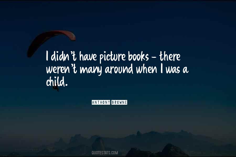 Quotes About Picture Books #1628806