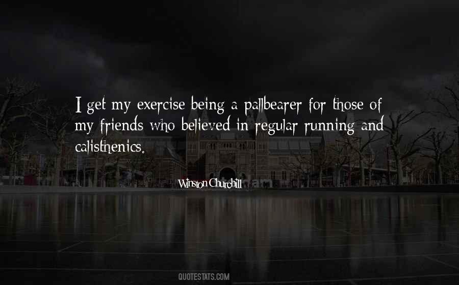 Quotes About Regular Exercise #1513181